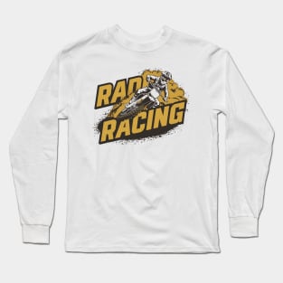 Motocross - Rad Racing Long Sleeve T-Shirt